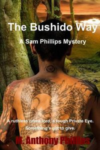 Cover image for Bushido way Sam Phillips