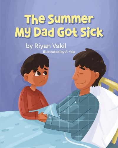 Cover image for The Summer My Dad Got Sick