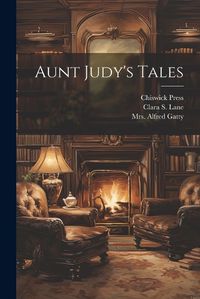 Cover image for Aunt Judy's Tales