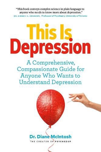 Cover image for This Is Depression: A Comprehensive, Compassionate Guide for Anyone Who Wants to Understand Depression