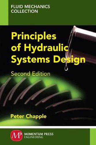 Cover image for Principles of Hydraulic Systems Design, Second Edition