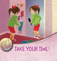 Cover image for Take Your Time!