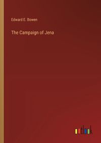 Cover image for The Campaign of Jena