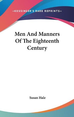 Cover image for Men and Manners of the Eighteenth Century