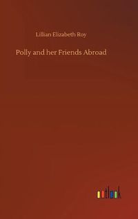 Cover image for Polly and her Friends Abroad