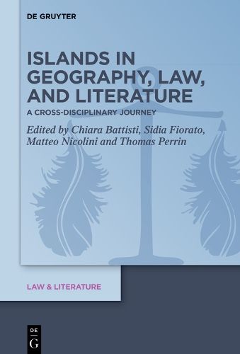 Cover image for Islands in Geography, Law, and Literature: A Cross-Disciplinary Journey