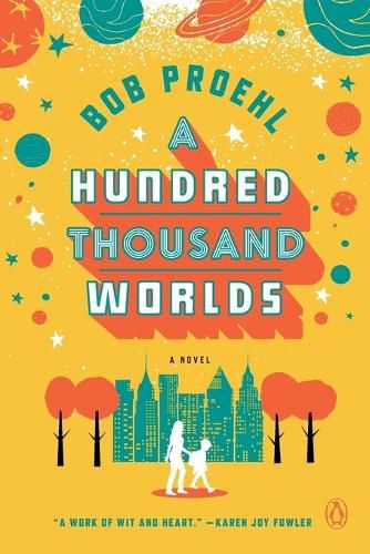 Cover image for A Hundred Thousand Worlds: A Novel