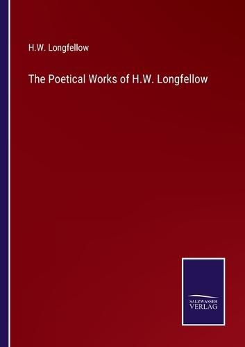 Cover image for The Poetical Works of H.W. Longfellow