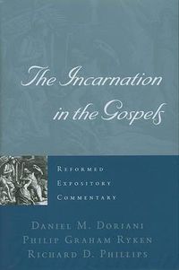Cover image for Reformed Expository Commentary: Incarnation In The Gospels