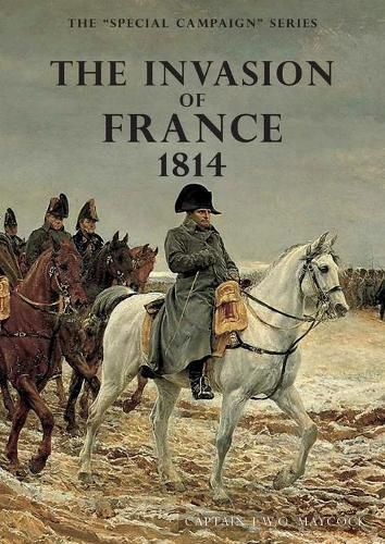 Cover image for The Invasion of France, 1814: The Special Campaign Series