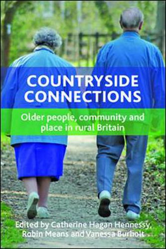 Countryside Connections: Older People, Community and Place in Rural Britain