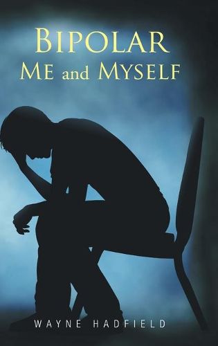 Cover image for Bipolar Me and Myself