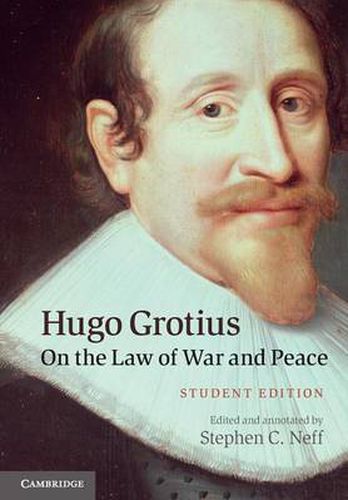 Cover image for Hugo Grotius on the Law of War and Peace: Student Edition