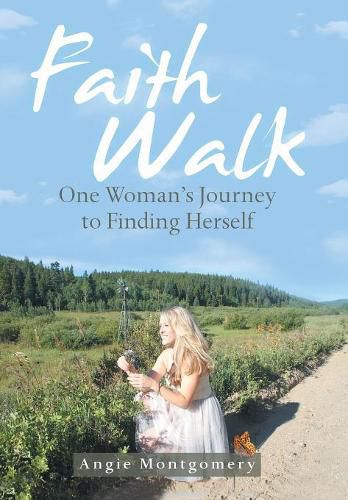 Cover image for Faith Walk: One Woman's Journey to Finding Herself