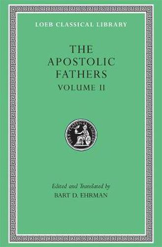 Cover image for The Apostolic Fathers: Epistle of Barnabas. Papias and Quadratus. Epistle to Diognetus. The Shepherd of Hermas