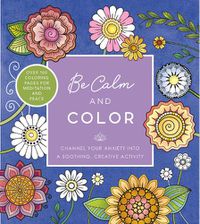 Cover image for Be Calm and Color