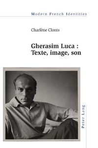 Cover image for Gherasim Luca: texte, image, son