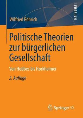 Cover image for Politische Theorien zur burgerlichen Gesellschaft: Von Hobbes bis Horkheimer