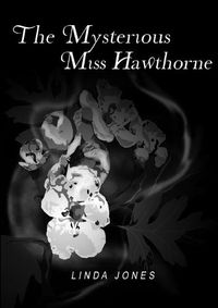 Cover image for Mysterious Miss Hawthorne