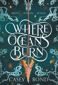 Cover image for Where Oceans Burn