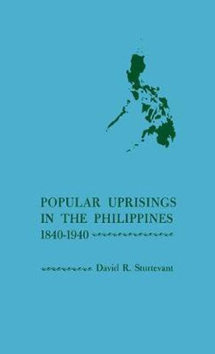 Cover image for Popular Uprisings in the Philippines, 1840-1940