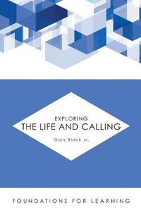 Cover image for Exploring the Life and Calling