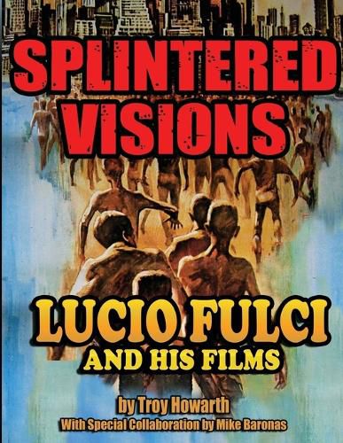 Cover image for Splintered Visions Lucio Fulci and His Films