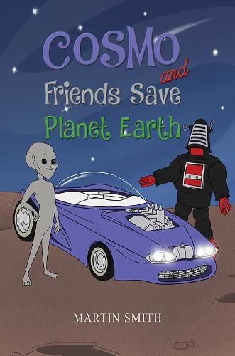 Cover image for Cosmo and Friends Save Planet Earth