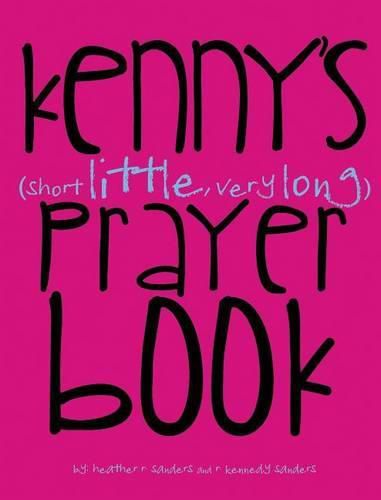 Kenny's (Short Little, Very Long) Prayerbook