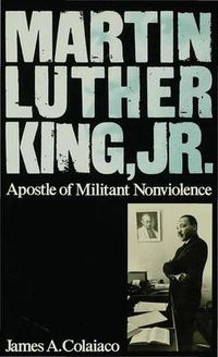 Cover image for Martin Luther King, Jr.: Apostle of Militant Nonviolence