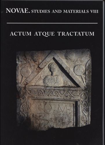 Cover image for Novae. Studies and Materials VIII, Actum Atque Tractatum