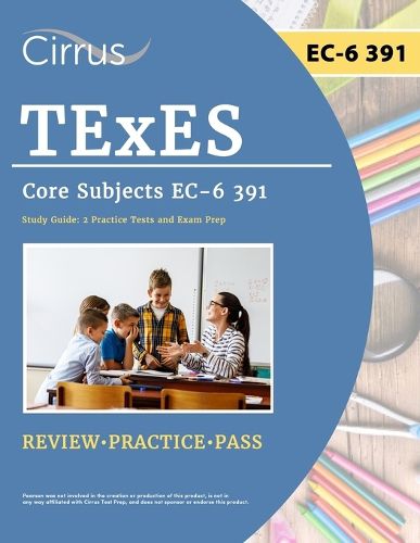 Cover image for TExES Core Subjects EC-6 391 Study Guide
