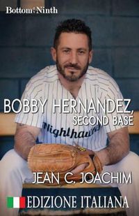 Cover image for Bobby Hernandez, Second Base (Edizione Italiana)