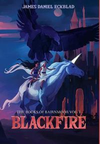 Cover image for Blackfire: The Books of Bairnmoor, Volume I