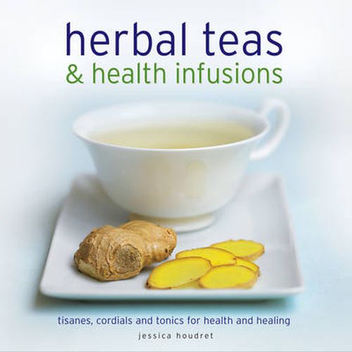 Cover image for Herbal Teas and Health Infusions