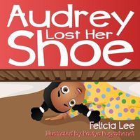 Cover image for Audrey Lost Her Shoe