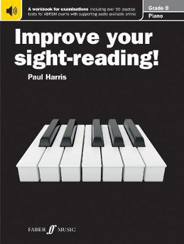 Improve your sight-reading! Piano Grade 8