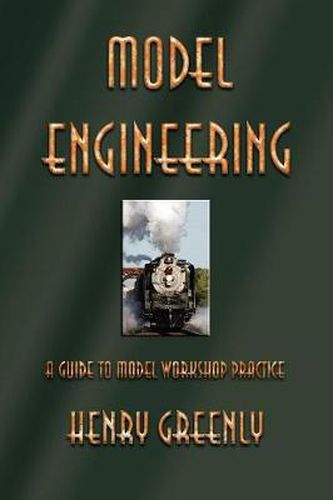 Cover image for Model Engineering: A Guide to Model Workshop Practice