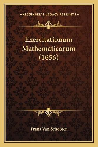 Exercitationum Mathematicarum (1656)