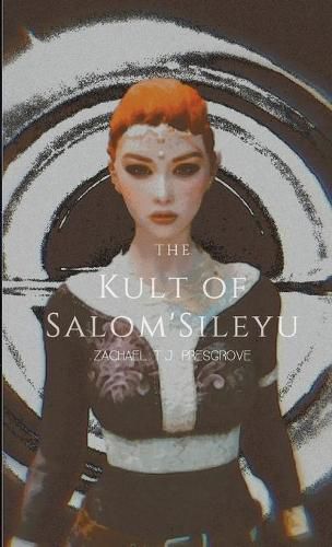 Cover image for The Kult of Salom'Sileyu: The Salom'Sileyu Trilogy 1