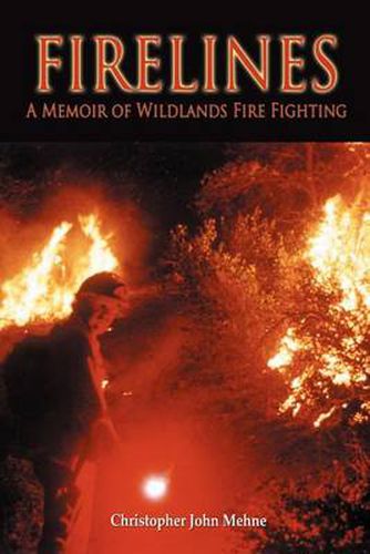 Cover image for Firelines: A Memoir of Wildlands Fire Fighting: