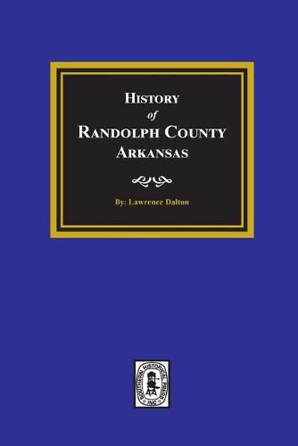 Cover image for History of Randolph County, Arkansas