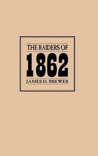 Cover image for The Raiders of 1862