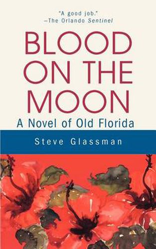 Blood on the Moon: A Novel of Old Florida