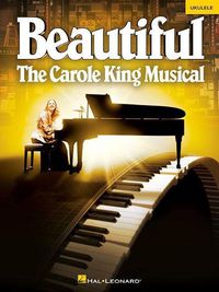 Cover image for Beautiful - The Carole King Musical: Ukulele Selections