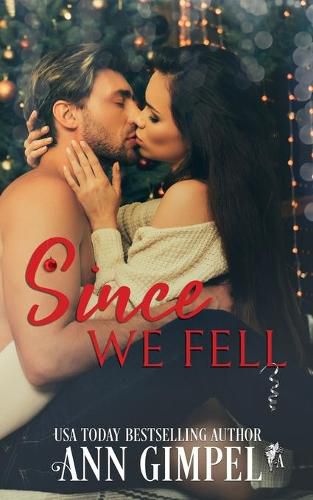 Since We Fell: A Second Chance Romance