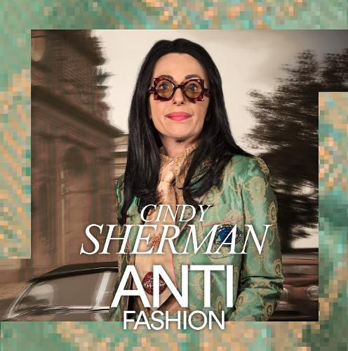 Cover image for Cindy Sherman: Anti-Fashion