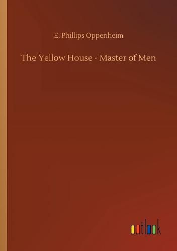 Cover image for The Yellow House - Master of Men