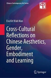 Cover image for Cross-Cultural Reflections on Chinese Aesthetics, Gender, Embodiment and Learning