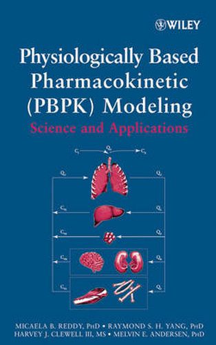 Cover image for Physiologically Based Pharmacokinetic Modeling: Science and Applications